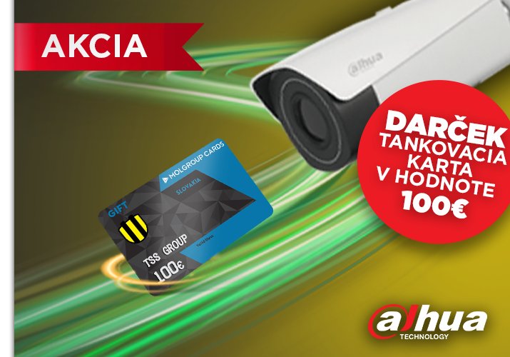 Nakupujte Dahua produkty, získajte tankovanie zadarmo!
